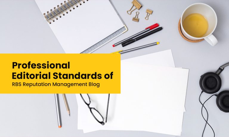 Professional Editorial Standards Of RBS Reputation Management Blog