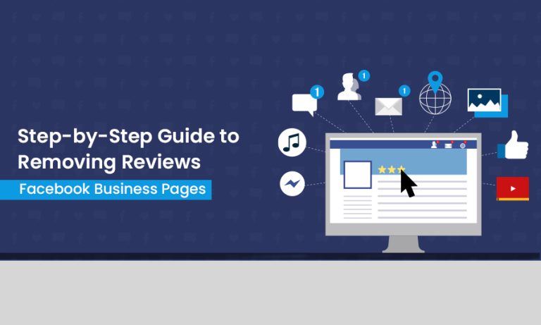 Step-by-Step Guide to Removing Reviews from Facebook Business Pages