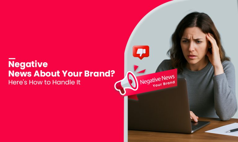 Negative News About Your Brand? Here's How to Handle It