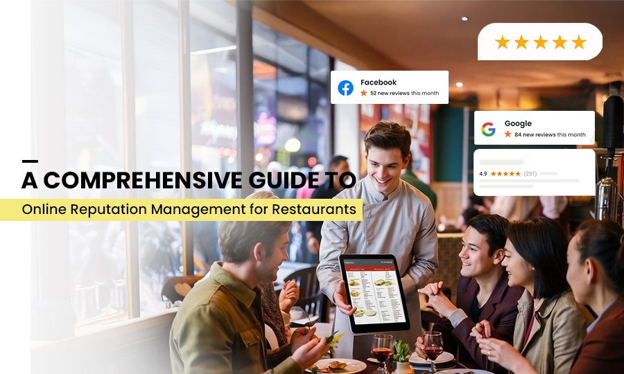 A Comprehensive Guide to Online Reputation Management for Restaurants