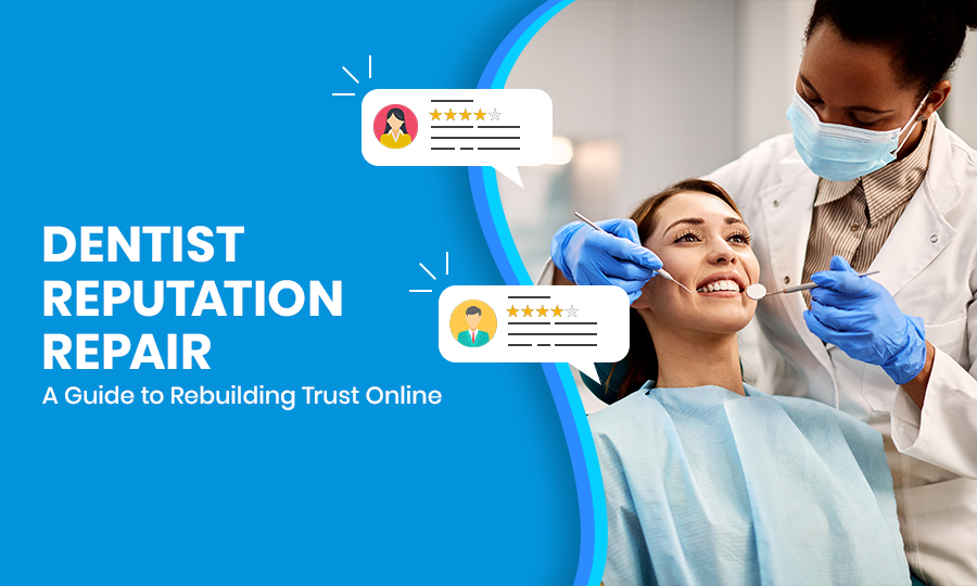 Dentist Reputation Repair
