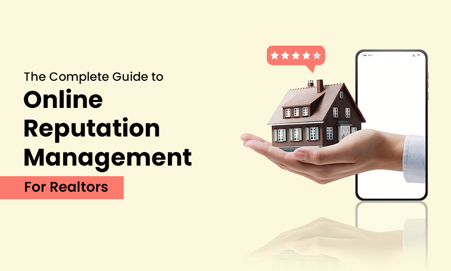 Online Reputation Management for realtors