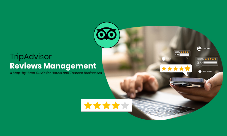TripAdvisor Reviews Management A Step-by-Step Guide for Hotels and Tourism Businesses