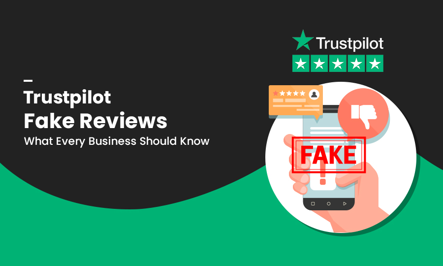 Trustpilot Fake Reviews